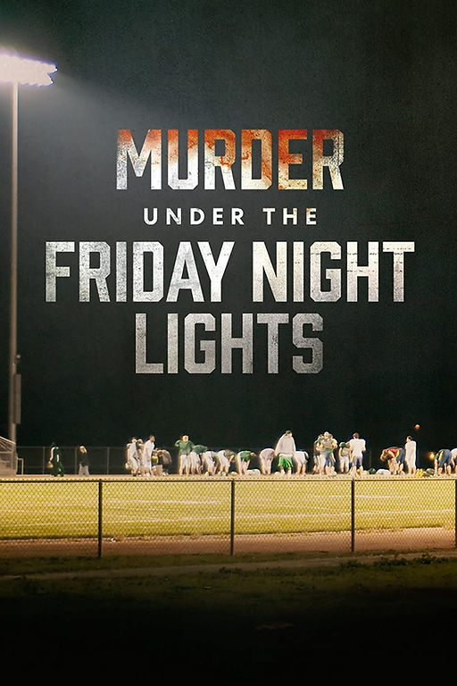 Murder Under the Friday Night Lights - poster.jpg