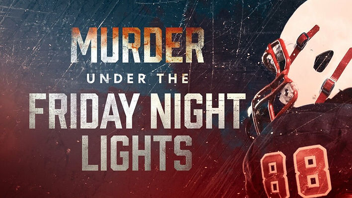 Murder Under the Friday Night Lights - poster 2.jpg